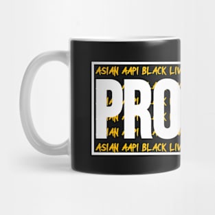 Stop Asian Hate. Protect Asian, Black, Etc Lives Mug